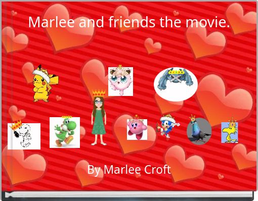 Marlee and friends the movie.