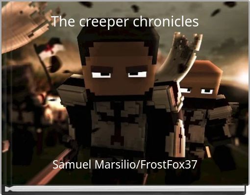 The creeper chronicles
