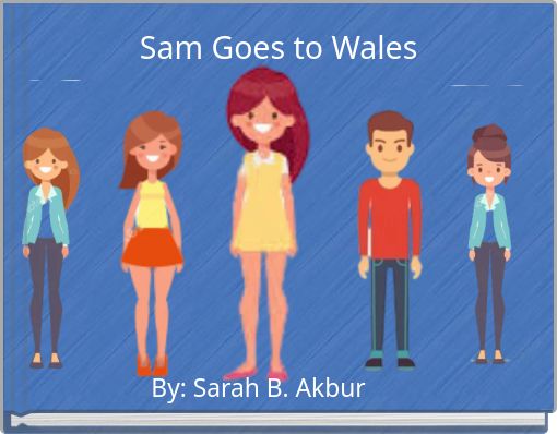 Sam Goes to Wales