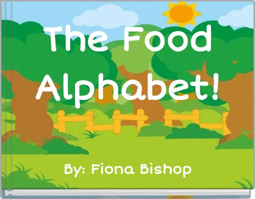 The Food Alphabet!