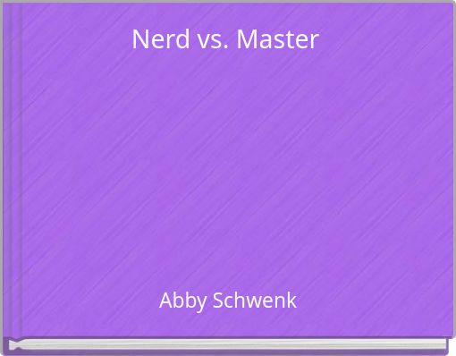 Nerd vs. Master