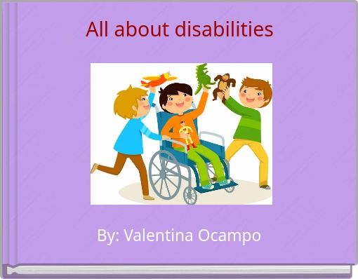All about disabilities