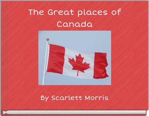 The Great places of Canada