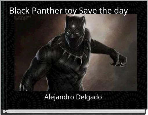 Black Panther toy Save the day