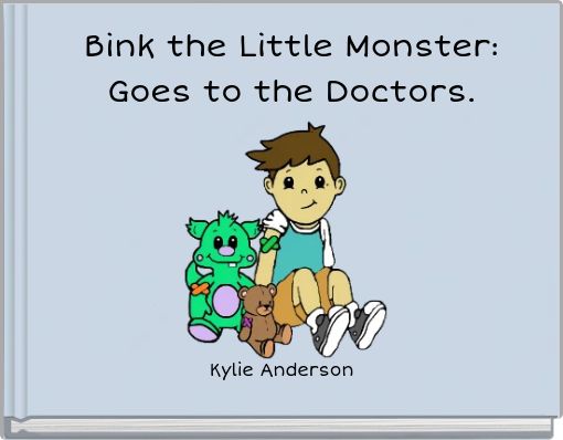 Bink the Little Monster: Goes to the Doctors.