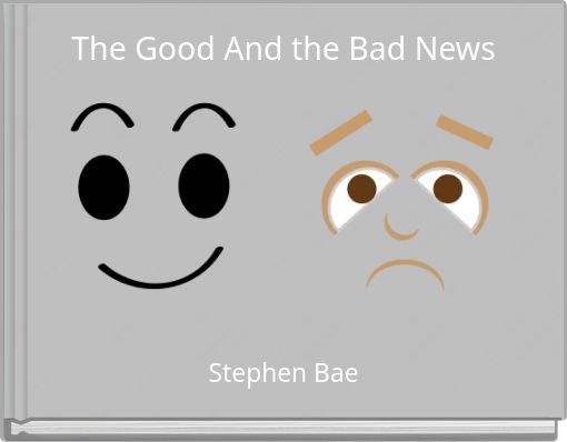 The Good And the Bad News