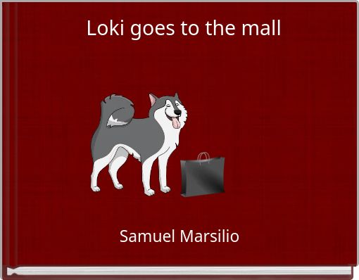 Loki goes to the mall