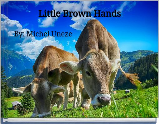 Little Brown Hands