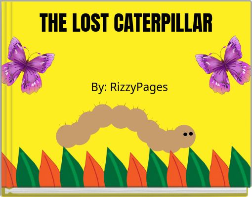    THE LOST CATERPILLAR