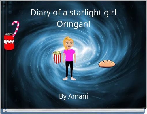 Diary of a starlight girlOringanl