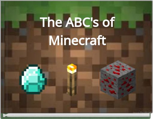 The ABC's of Minecraft