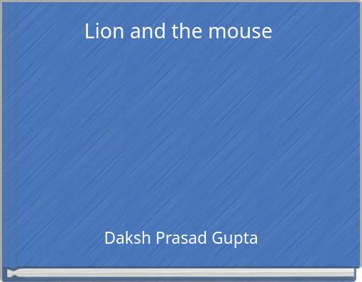 Lion and the mouse