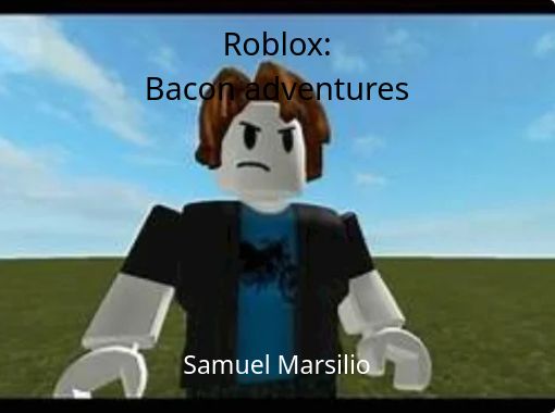 What Is A Bacon In Roblox?