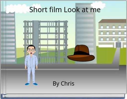 Short film Look at me