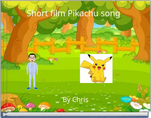 Short film Pikachu song