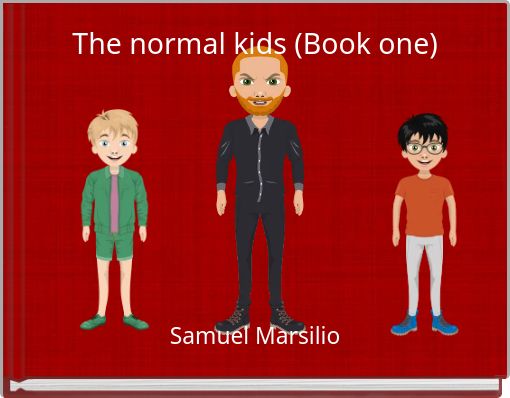 The normal kids (Book one)
