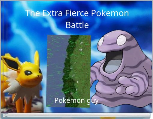 The Extra Fierce Pokemon Battle