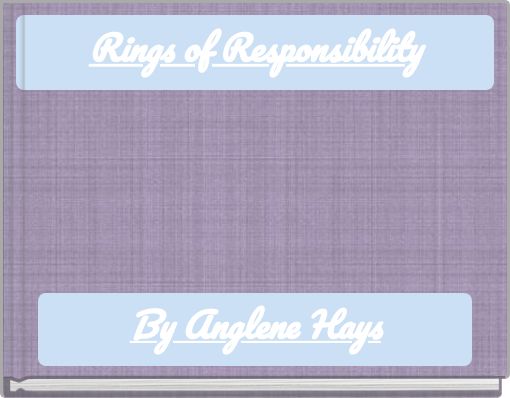 "Rings of Responsibility" - Free stories online. Create books for kids ...