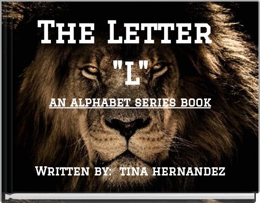 The Letter "L" an alphabet series book