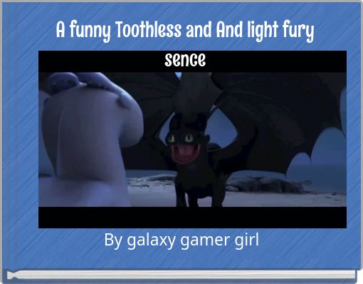 A funny Toothless and And light fury sence