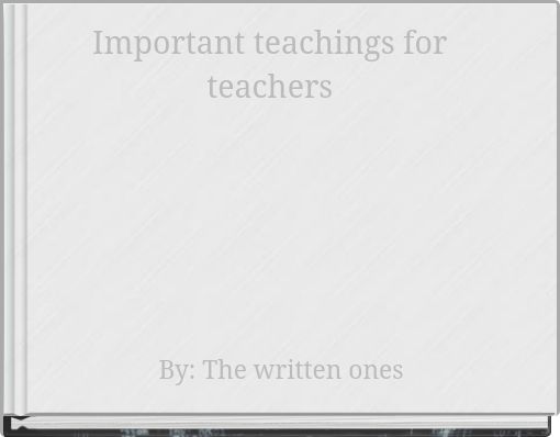 Important teachings for teachers