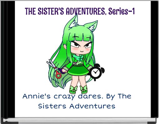 THE SISTER'S ADVENTURES, Series-1