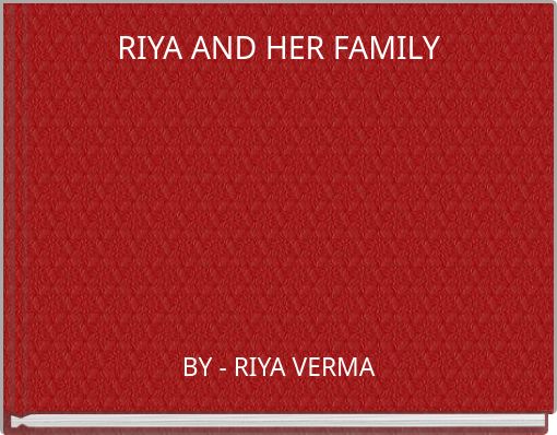 RIYA AND HER FAMILY