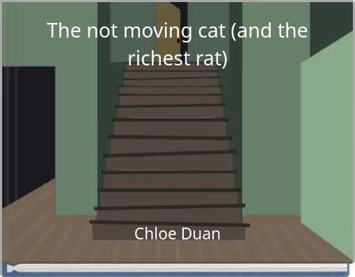 The not moving cat (and the richest rat)