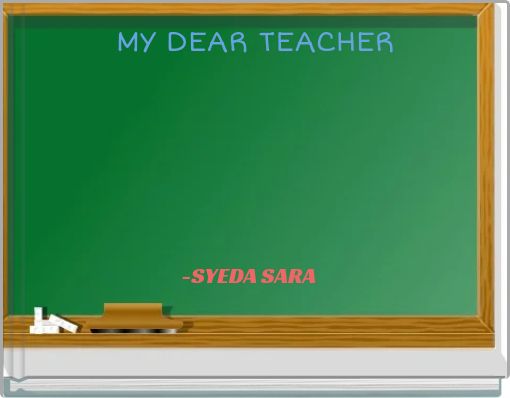 MY DEAR TEACHER