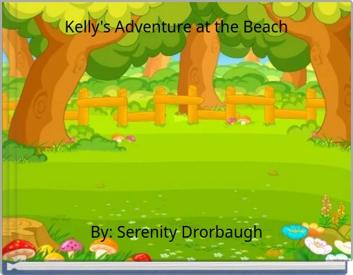 Kelly's Adventure at the Beach