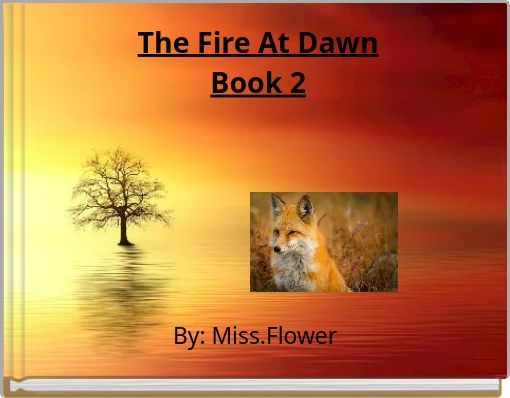 The Fire At DawnBook 2
