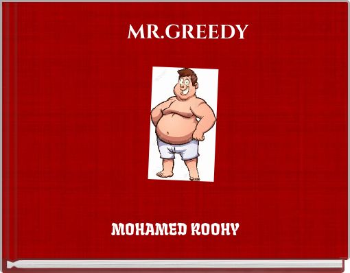 MR.GREEDY 