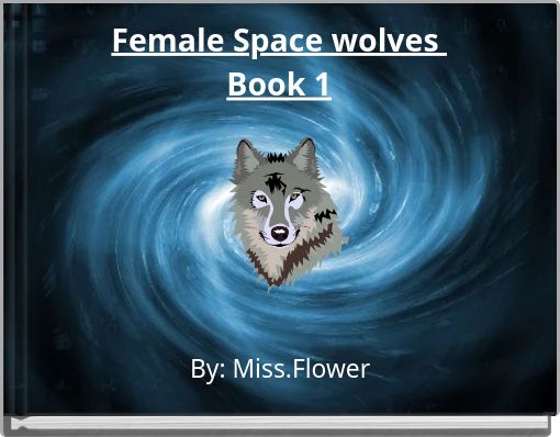 Female Space wolves&nbsp;Book 1