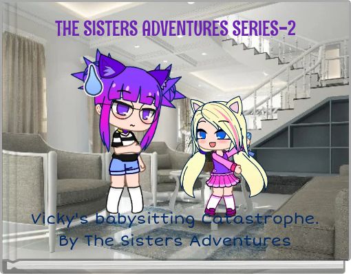 THE SISTERS ADVENTURES SERIES-2