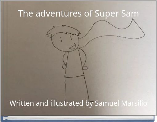 The adventures of Super Sam