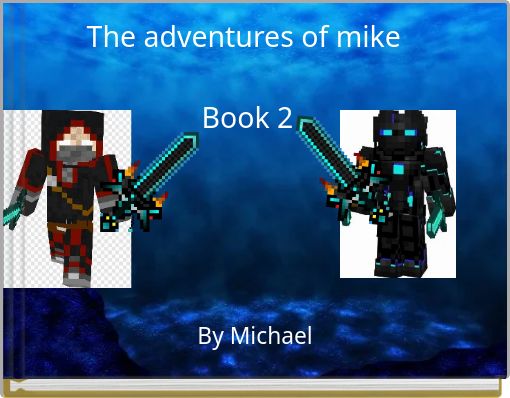 The adventures of mike&nbsp;Book 2