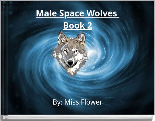 Male Space Wolves&nbsp;Book 2