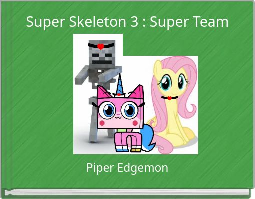 Super Skeleton 3 : Super Team