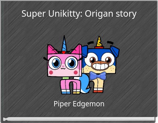 Super Unikitty: Origan story