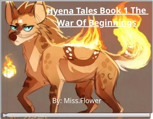Hyena Tales Book 1 The War Of Beginnings
