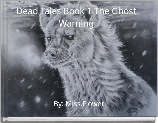 Dead Tales Book 1 The Ghost Warning