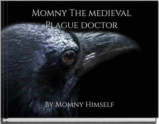 Momny The medieval Plague doctor