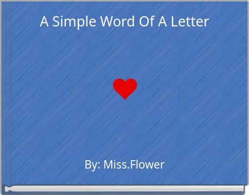 A Simple Word Of A Letter