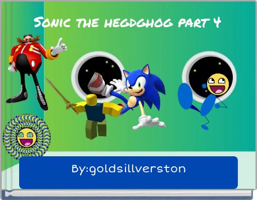Sonic the hegdghog part 4