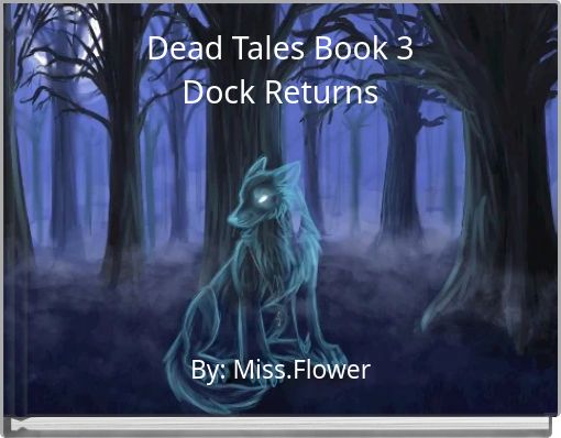 Dead Tales Book 3Dock Returns