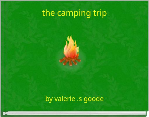 the camping trip