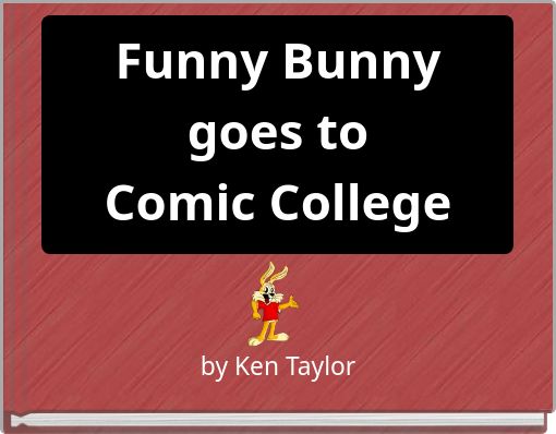 Funny Bunny&nbsp;goes to&nbsp;Comic College