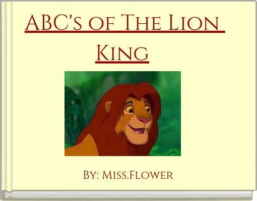 ABC's of The Lion King