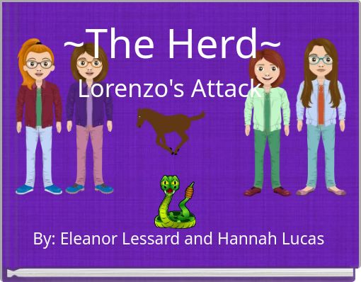 ~The Herd~ Lorenzo's Attack
