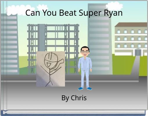 Can You Beat Super Ryan